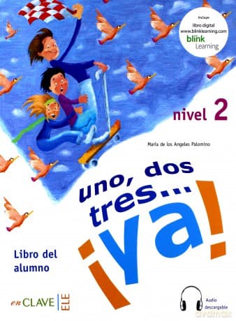 Uno dos tres...ya 2 podręcznik - Maria de los Angeles Palomino