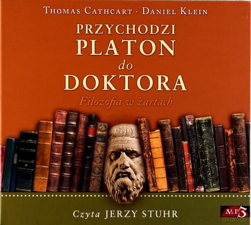 Przychodzi Platon do doktora - Thomas Cathart, Daniel Klein (digipack)