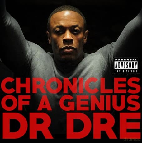 Dr Dre: Chronicles Of A Genius