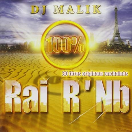Dj Malik: 100% Rai Rnb