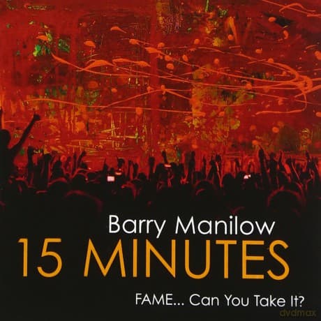Barry Manilow: 15 Minutes