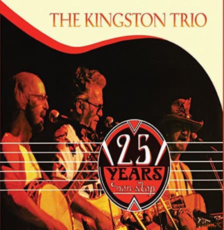 The Kingston Trio: 25 Years Nonstop