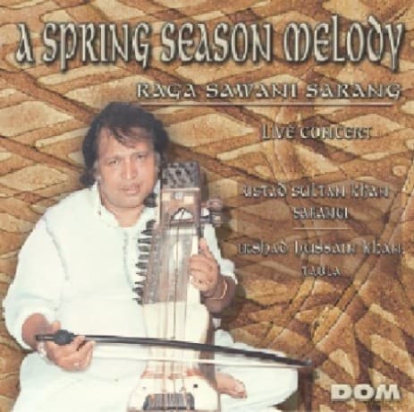 Ustad Sultan Khan: A Spring Season Melody / Raga