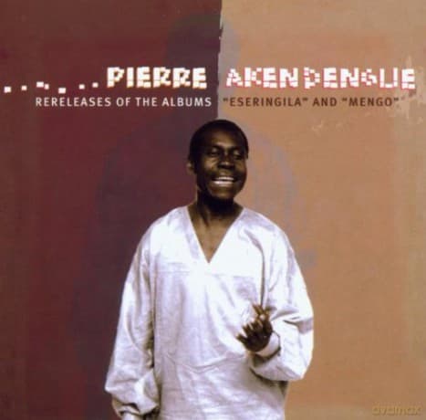 Pierre Akendengue: Eseringila And Mengo