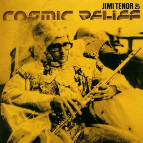 Jimi Tenor: Cosmic Relief