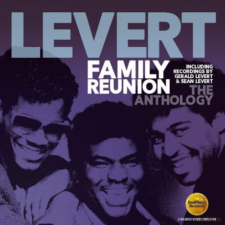 Levert: Family Reunion - The Anthology: Including Recordings By Gerald Levert & Sean Levert