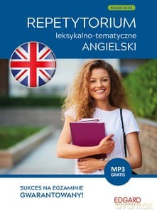 Angielski. Repetytorium leksykalno-tematyczne A2-B1 - Joanna Szyke, Berenika Wilczyńska