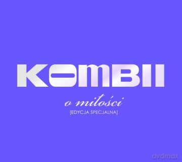 Kombii: O Miłości Edycja Specjalna (digipack)