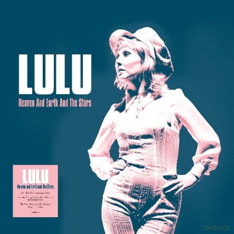 Lulu: Heaven And Earth And The Stars