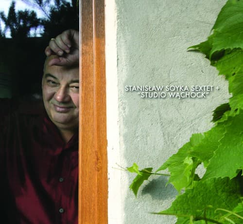 Stanisław Soyka Sextet: Studio Wąchock