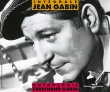 Jean Gabin: Integrale Jean Gabin - Anthologie Ferdinand Gabin