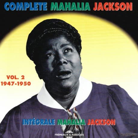 Mahalia Jackson: Integrale Vol. 2: 1947-1950