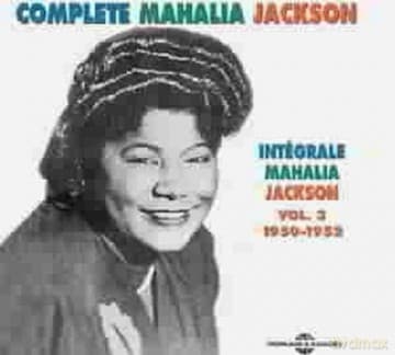 Mahalia Jackson: Integrale Vol. 3: 1950-1952