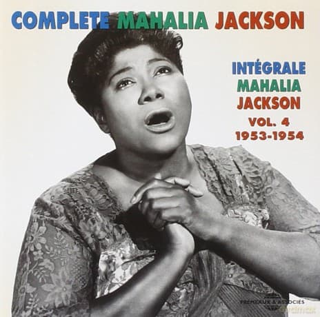 Mahalia Jackson: Integrale Vol. 4: 1953-1954