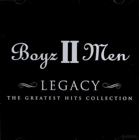 Boyz Ii Men: Legacy - The Greatest Hits Collection