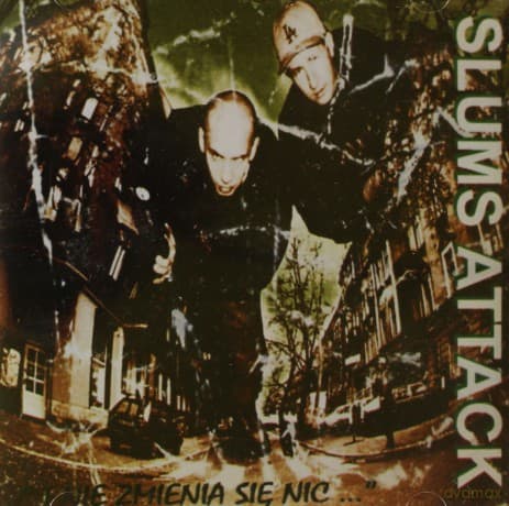 Peja / Slums Attack: I Nie Zmienia Się Nic