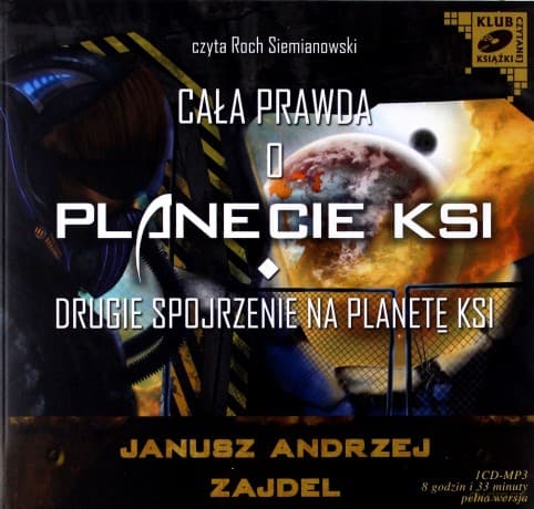 Cała prawda o planecie KSI, Drugie spojrzenie na planetę KSI - Janusz Andrzej Zajdel