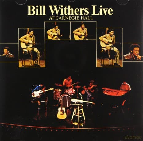 Bill Withers: Live At Carnegie Hall