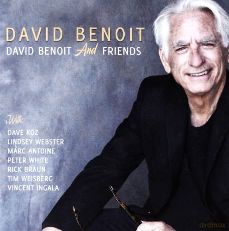 David Benoit: David Benoit And Friends