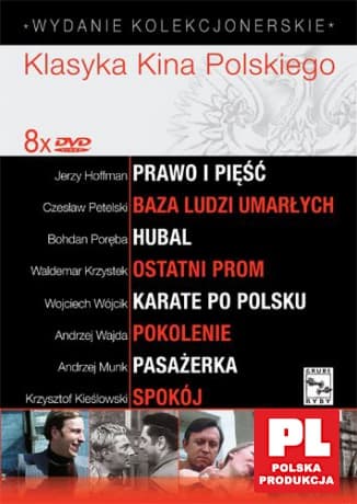 Klasyka Kina Polskiego: Baza ludzi umarłych / Hubal / Karate po polsku / Ostatni prom / Pasażerka / Pokolenie / Prawo i pięść / Spokój