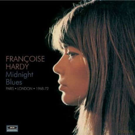 Francoise Hardy: Midnight Blues Paris London 1968-72