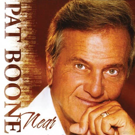 Pat Boone: Near
