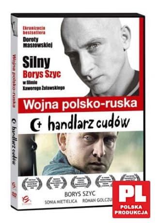 Borysz Szyc: Wojna polsko-ruska / Handlarz cudów