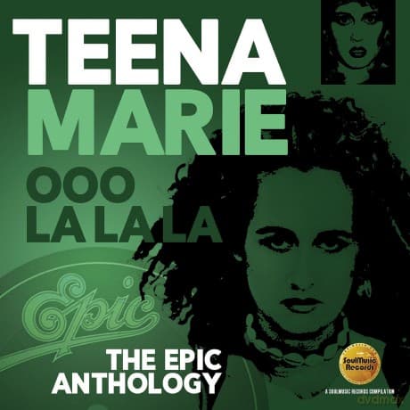 Teena Marie: Ooo La La La The Epic Anthology