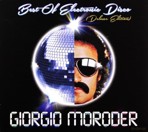 Giorgio Moroder: Best Of Electronic Disco