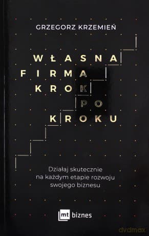 Własna firma krok po kroku - Grzegorz Krzemień