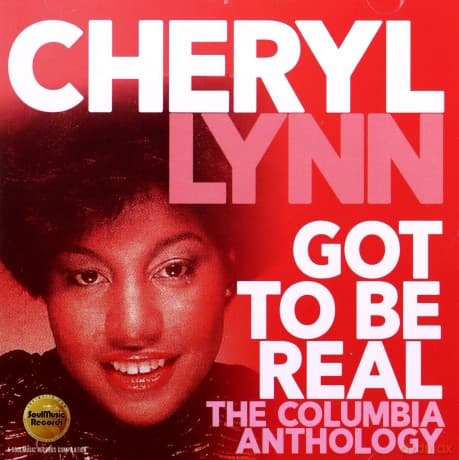 Cheryl Lynn: Got To Be Real: The Columbia Anthology