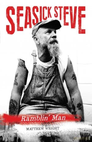 Seasick Steve: Ramblin Man - The Biography