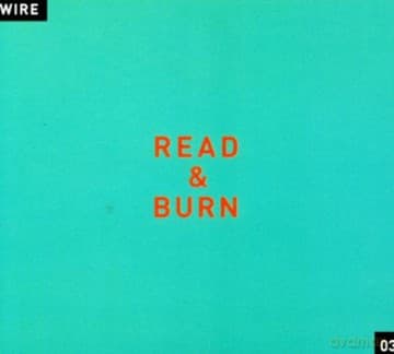 Wire: Read Burn 03 EP