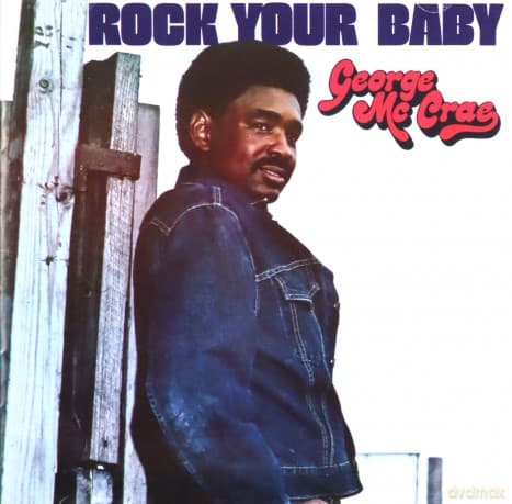George Mccrae: Rock Your Baby