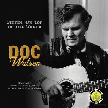 Doc Watson: Sittin On Top Of The World