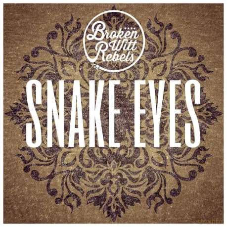Broken Witt Rebels: Snake Eyes