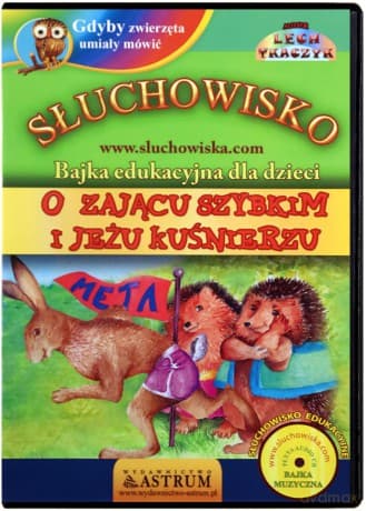 O Zającu Szybkim I Jeżu Kuśnierzu