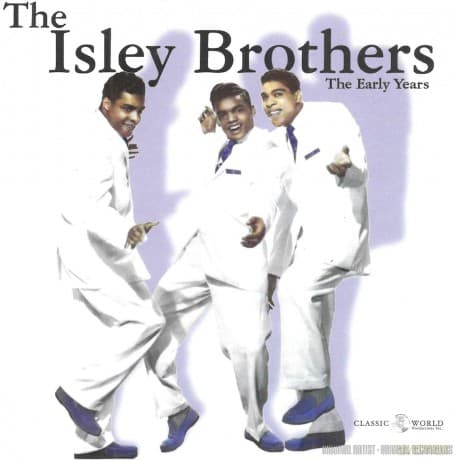 Isley Brothers: The Early Years