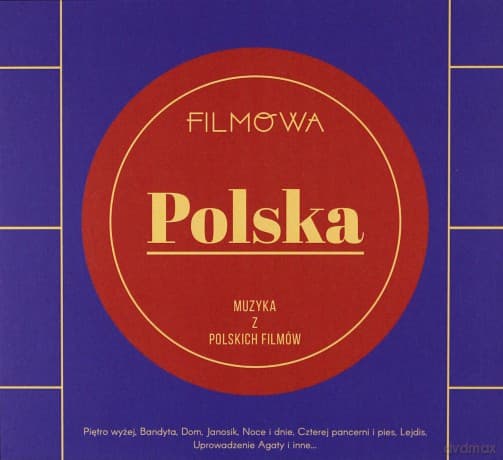 Filmowa Polska: muzyka z polskich filmów