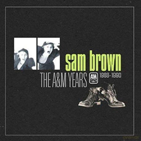 Sam Brown: The Am Years 19881990