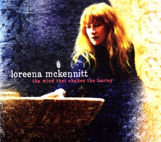 Loreena Mckennitt: The Wind That Shakes The Barley
