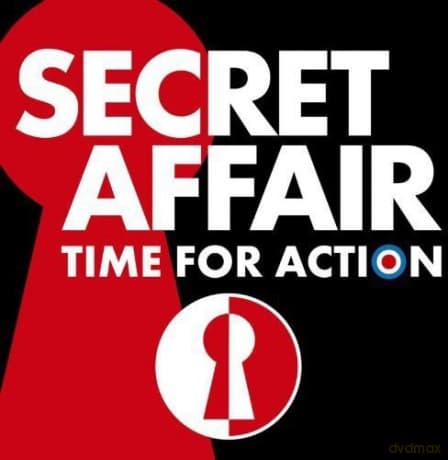 Secret Affair: Time For Action