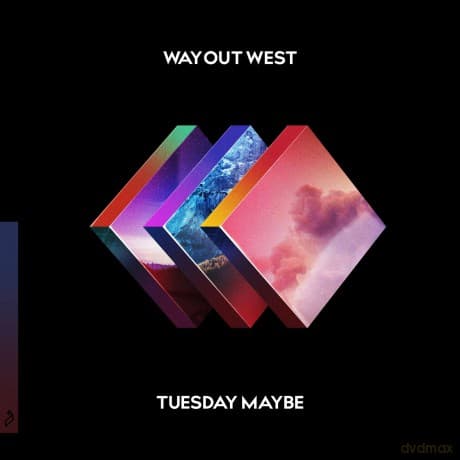 Way Out West: Tuesday Maybe (Deluxe)