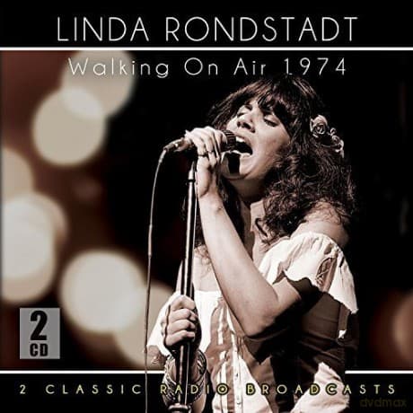 Linda Ronstadt: Walking On Air 1974