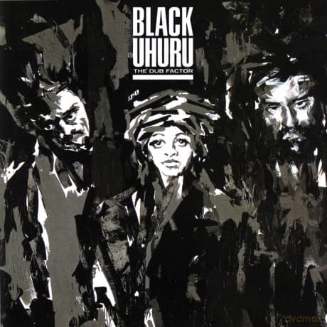 Black Uhuru: The Dub Factor