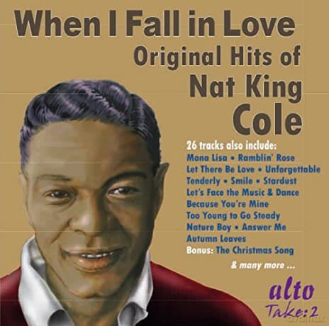 Nat King Cole: When I Fall In Love (The Original Hits)