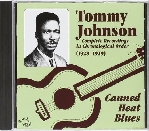 Tommy Johnson: Canned Heat Blues: Complete Recordings In Chronological Order (1928-1929)