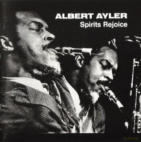 Ayler, Albert: Spirits Rejoice