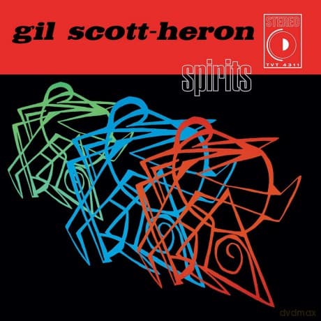 Gil Scott-Heron: Spirits