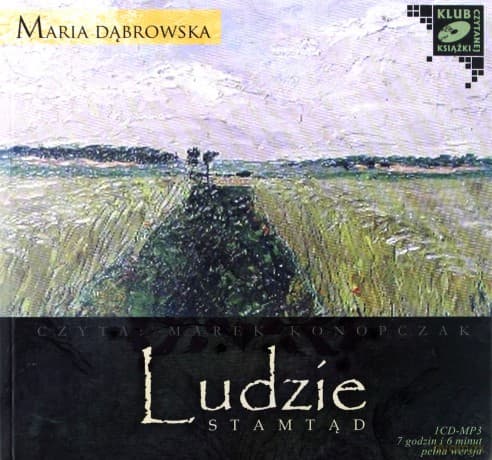 Ludzie stamtąd - Maria Dąbrowska